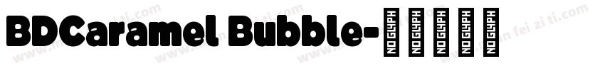BDCaramel Bubble字体转换
